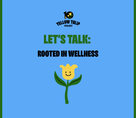 VIRTUAL: “Let’s Talk”: Rooted in Wellness